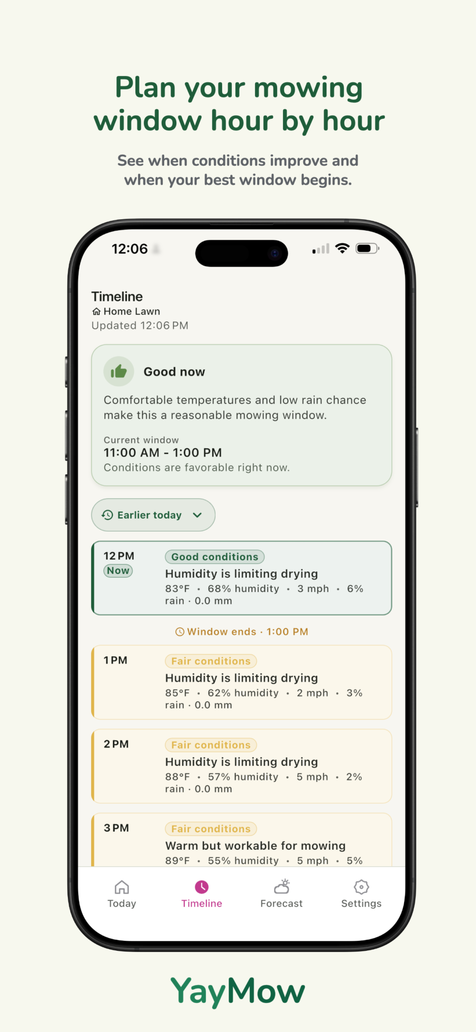 YayMow Timeline screen showing mowing conditions hour by hour.